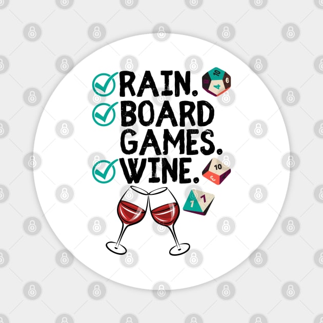 Rain. Boardgames. Wine. Check off List for Game Fans Magnet by Joaddo